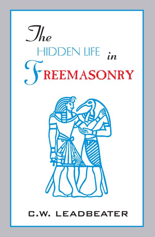 Hidden Life In Freemasonry The Sc Ts Adyar